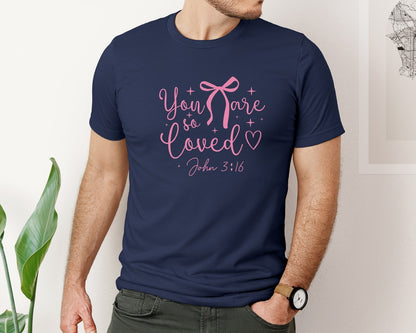 brand:Bella Canvas|color:Navy|You Are So Loved Christian Shirt Graphic T-Shirt