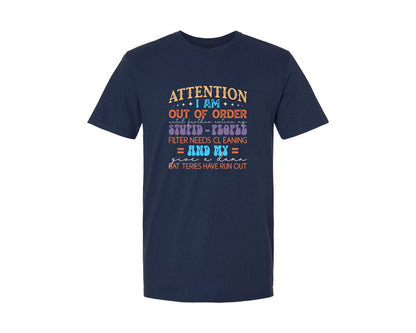 brand:Generic|color:Navy|Attention I Am Out Of Order Until Furthe Graphic T-Shirt