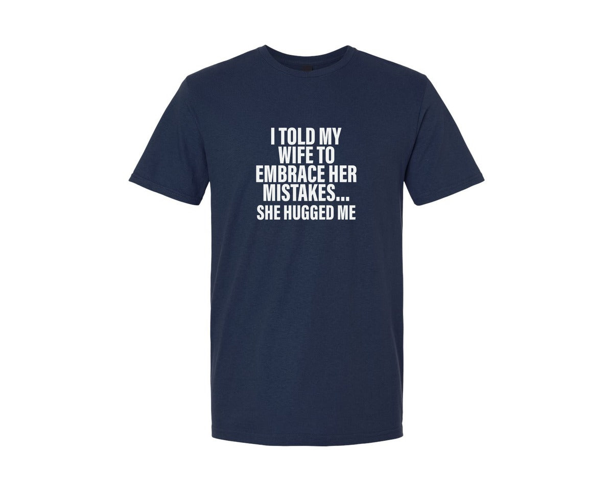brand:Generic|color:Navy|I Told My Wife T Shirt Graphic T-Shirt