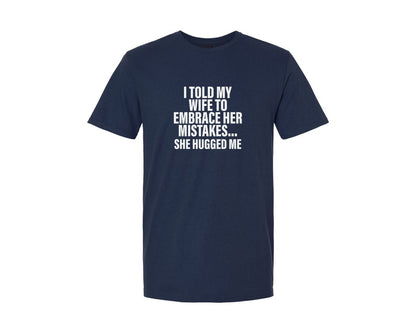 brand:Generic|color:Navy|I Told My Wife T Shirt Graphic T-Shirt