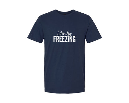 brand:Generic|color:Navy|Literally Freezing Freezin Season Graphic T-Shirt