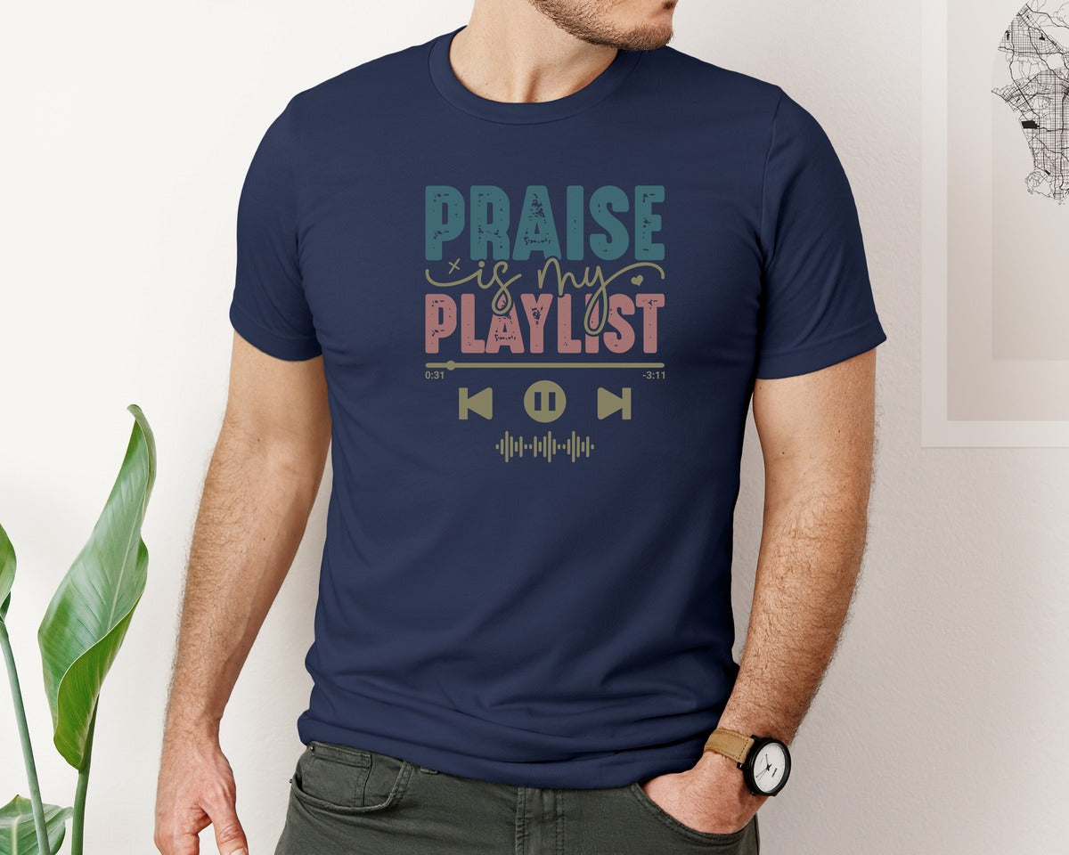 brand:Bella Canvas|color:Navy|Praise Is My Playlist Jesus Graphic T-Shirt