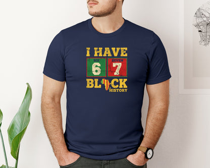brand:Bella Canvas|color:Navy|African American Pride I Have 67 Black H 3 Graphic T-Shirt