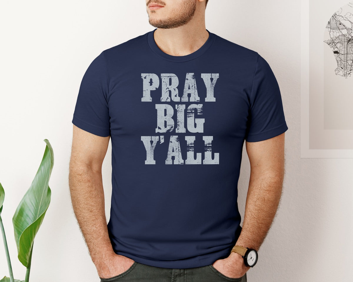 brand:Bella Canvas|color:Navy|Pray Big Yall Jesus Christian Graphic T-Shirt