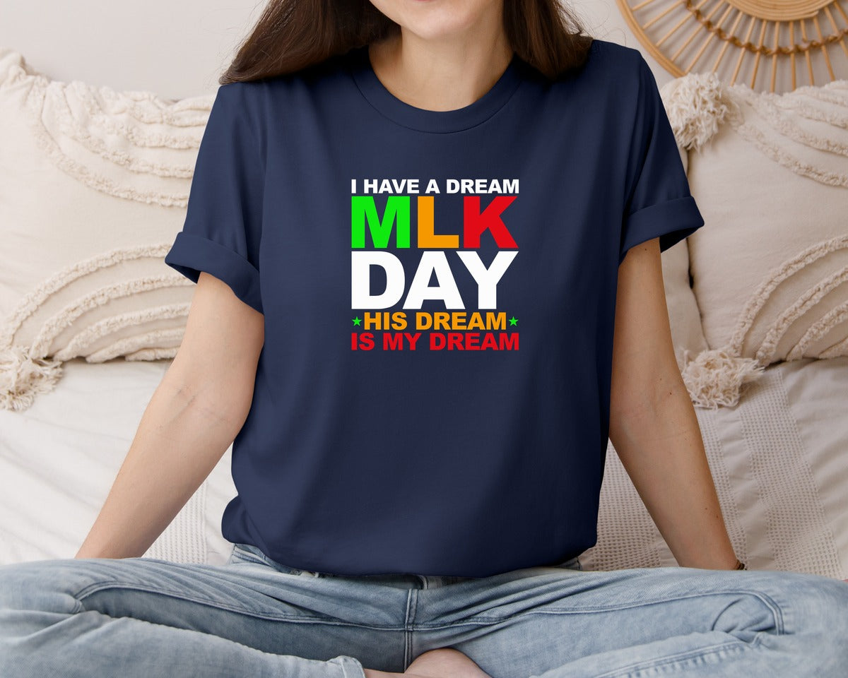 brand:Bella Canvas|color:Navy|I Have A Dream Mlk Day His Dream Is My Graphic T-Shirt