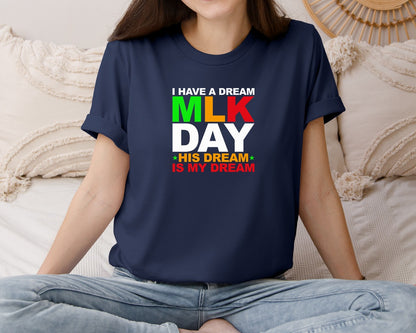 brand:Bella Canvas|color:Navy|I Have A Dream Mlk Day His Dream Is My Graphic T-Shirt