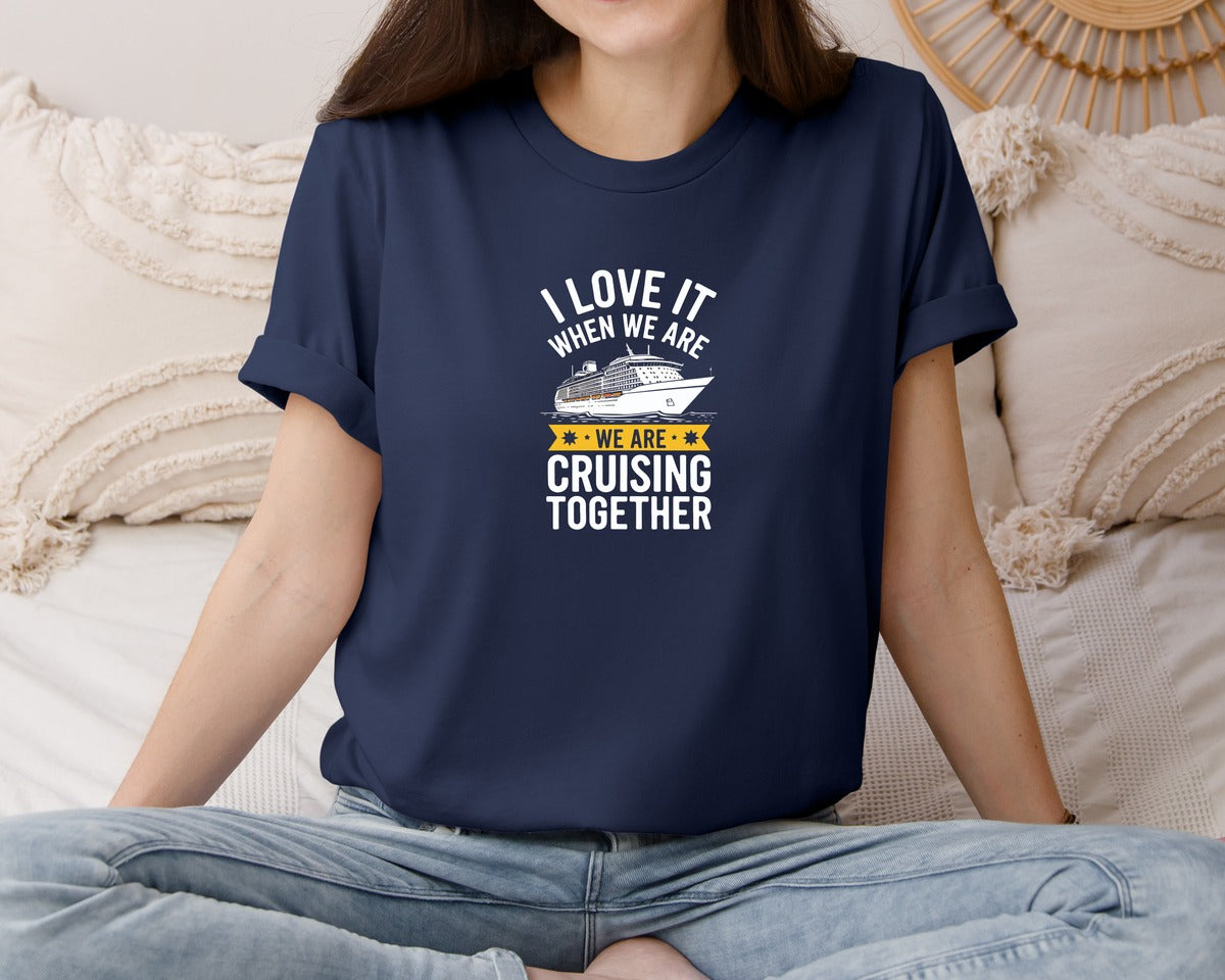 brand:Bella Canvas|color:Navy|I Love It When We Are Cruising Together 2 Graphic T-Shirt