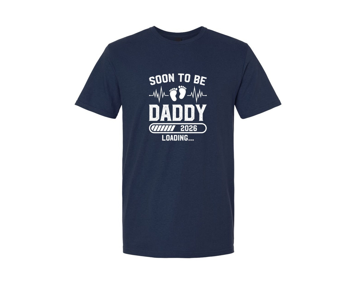 brand:Generic|color:Navy|Soon To Be Daddy 2026 New Dad Loading Graphic T-Shirt