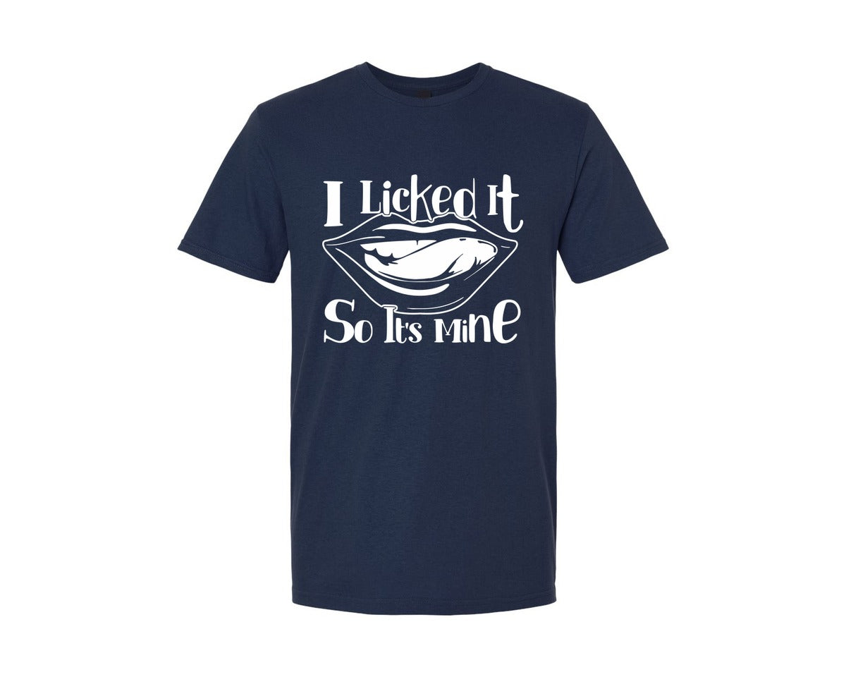 brand:Generic|color:Navy|I Licked It So Its Mine 8 Graphic T-Shirt