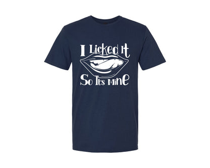 brand:Generic|color:Navy|I Licked It So Its Mine 8 Graphic T-Shirt