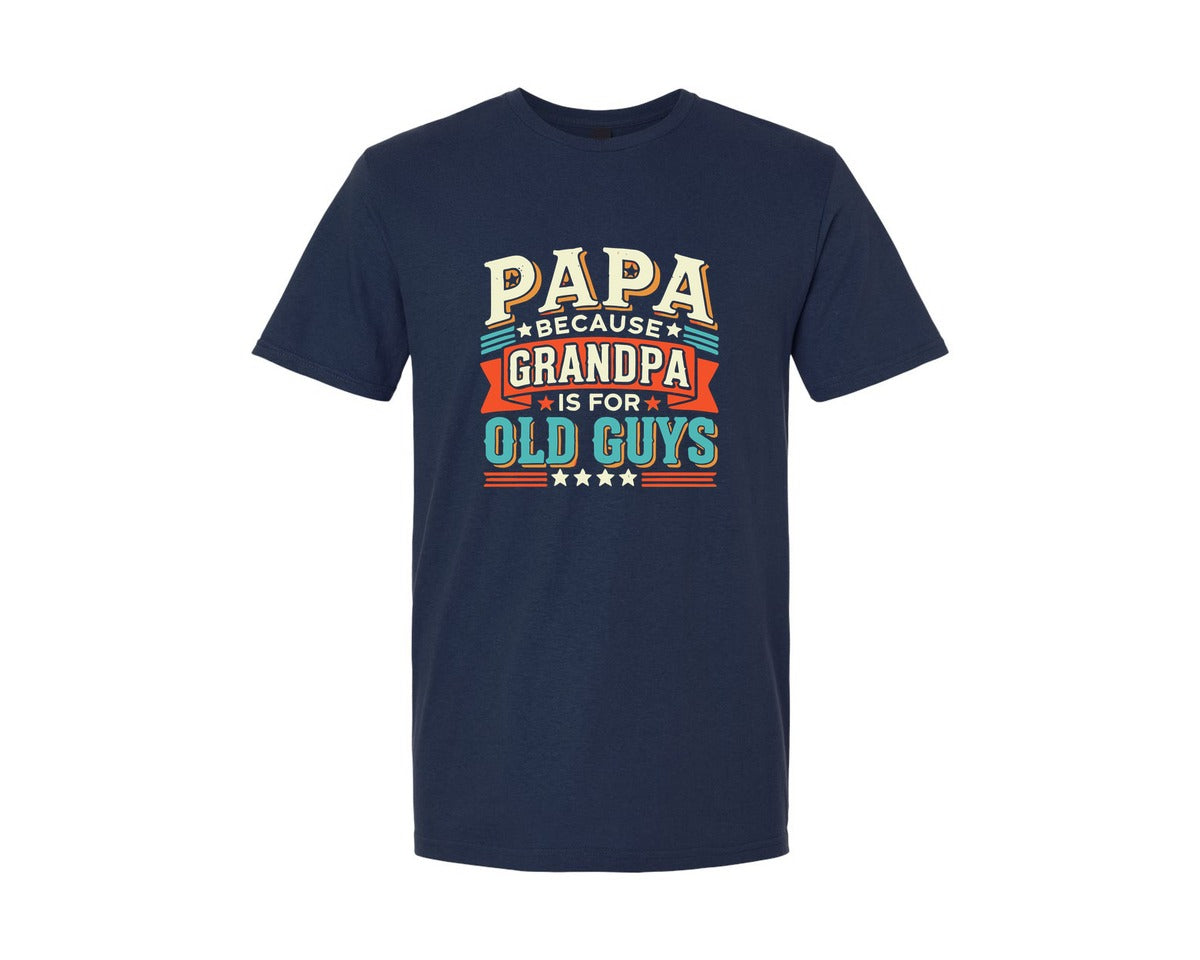 brand:Generic|color:Navy|Papa Because Grandpa Is For Old Guys 2 Graphic T-Shirt