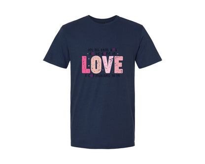 brand:Generic|color:Navy|Let All That You Do Be Done In Love 35 Graphic T-Shirt
