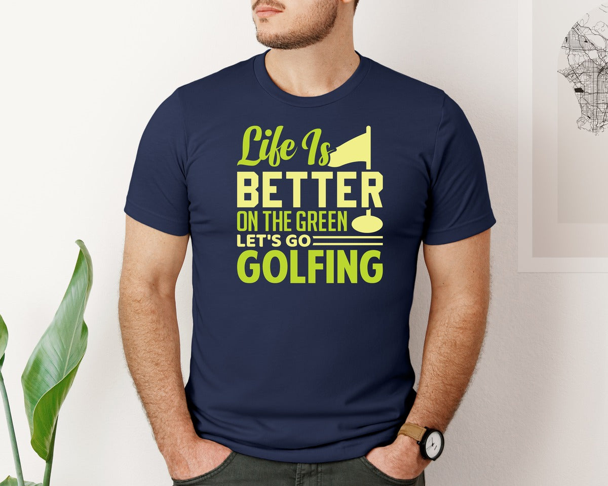 brand:Bella Canvas|color:Navy|Life Is Better On The Green Cut File 4 Graphic T-Shirt