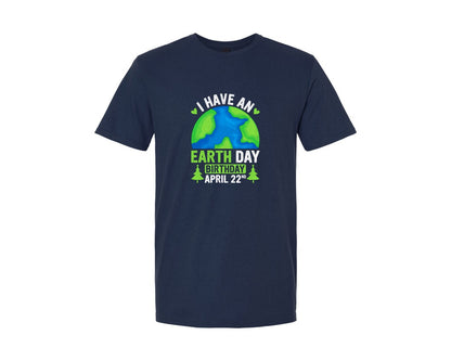 brand:Generic|color:Navy|I Have An Earth Day Birthday T Shirt Graphic T-Shirt