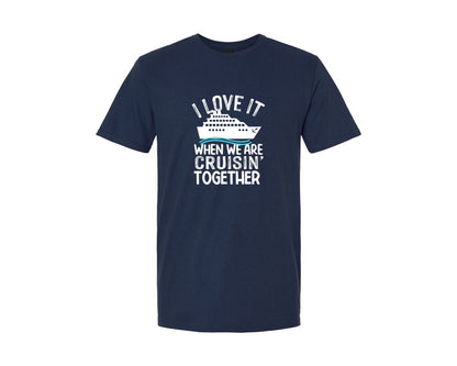 brand:Generic|color:Navy|I Love It When We Are Cruisin Together Graphic T-Shirt