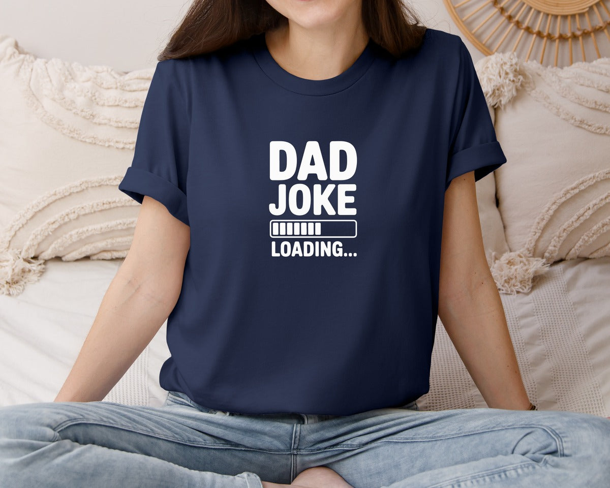 brand:Bella Canvas|color:Navy|Cool Dad Joke Loading Shirt Fathers Day Graphic T-Shirt