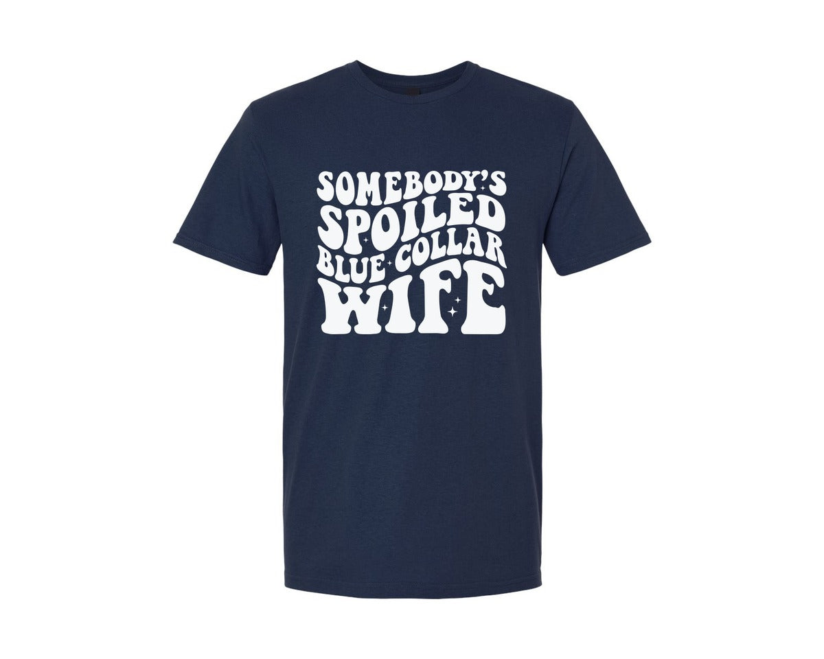 brand:Generic|color:Navy|Some Bodys Spoiled Blue Collar Wife Graphic T-Shirt