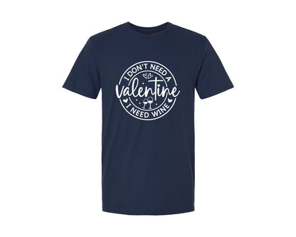 brand:Generic|color:Navy|Funny Valentine I Need A Wine Graphic T-Shirt