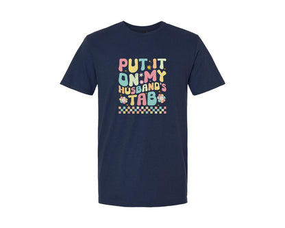 brand:Generic|color:Navy|Put It On My Husbands Tab 2 Graphic T-Shirt