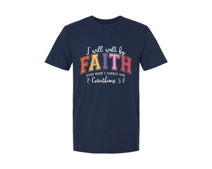 brand:Generic|color:Navy|I Will Walk By Faith Even When I Cannot 8 Graphic T-Shirt
