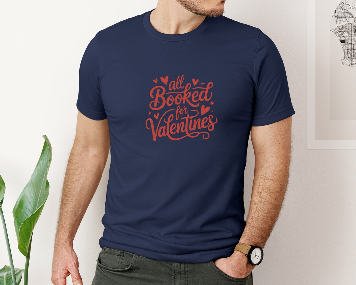 brand:Bella Canvas|color:Navy|All Booked For Valentines Tshirt Design Graphic T-Shirt