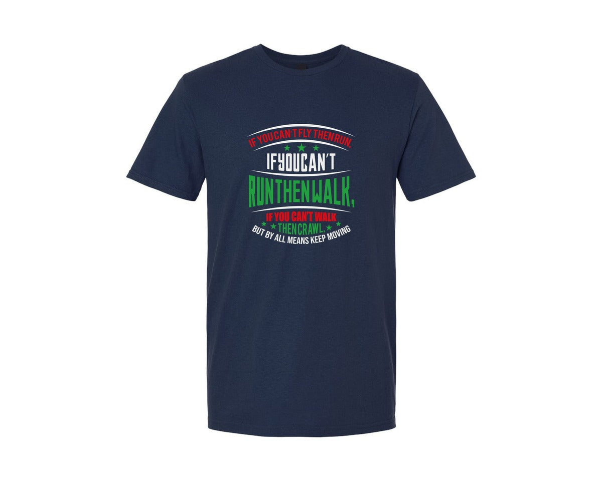brand:Generic|color:Navy|If You Cant Fly Then Run If You Cant 4 Graphic T-Shirt