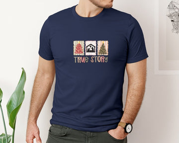 True Story Christian Christmas Graphic T-Shirt