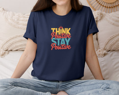 brand:Bella Canvas|color:Navy|Think Positive Stay Positive Graphic T-Shirt