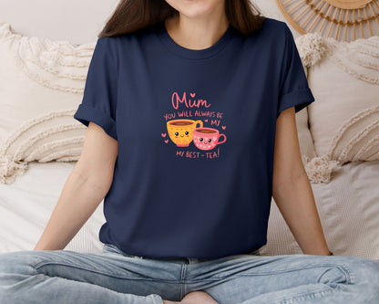 brand:Bella Canvas|color:Navy|Mum You Will Always Be My Best Tea 2 Graphic T-Shirt