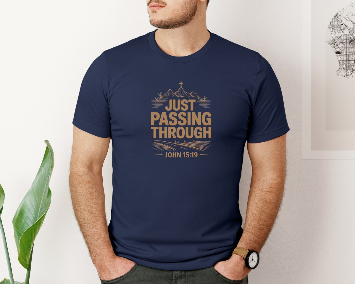 brand:Bella Canvas|color:Navy|Just Passing Through John 15 Graphic T-Shirt