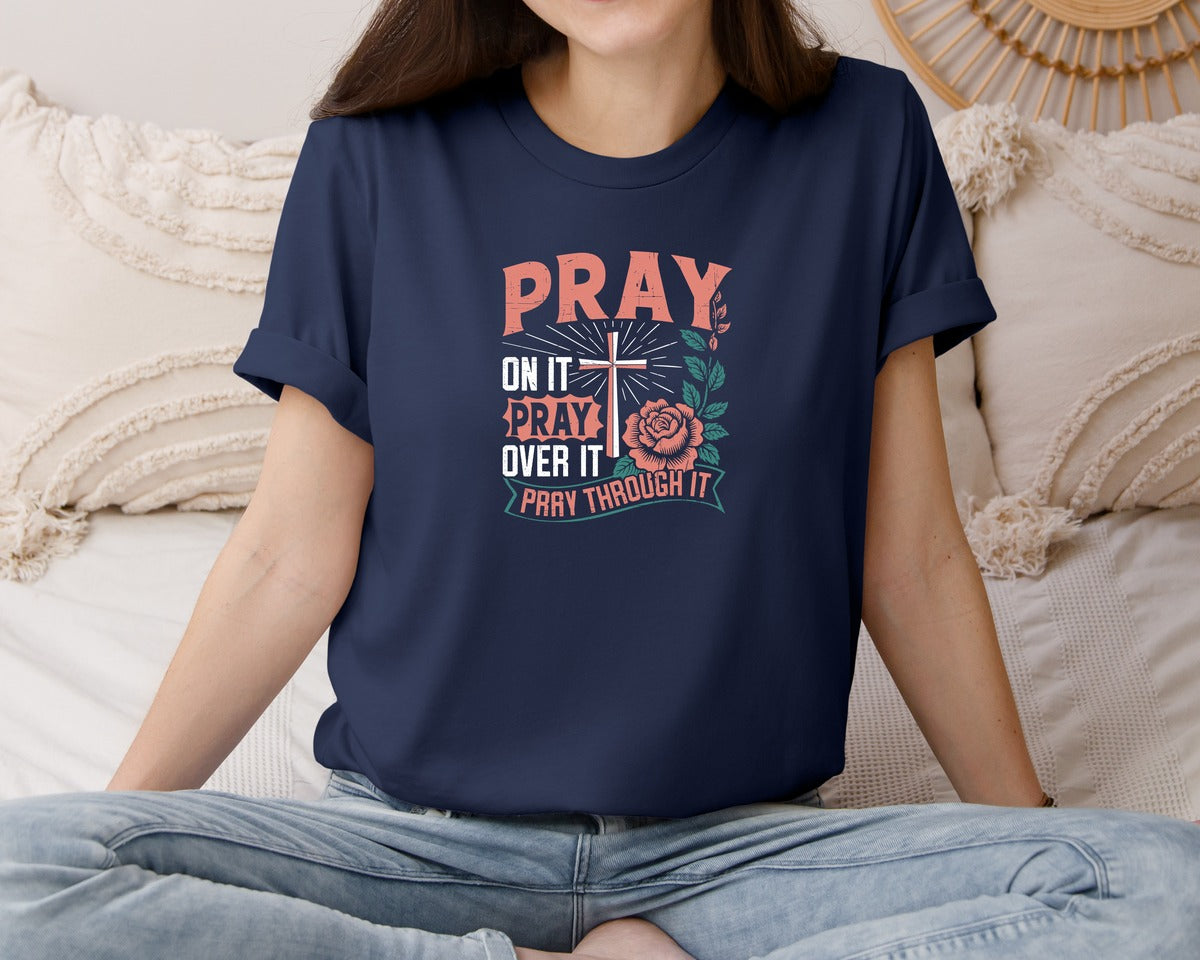 brand:Bella Canvas|color:Navy|Pray On It Pray Over It T Shirt Graphic T-Shirt