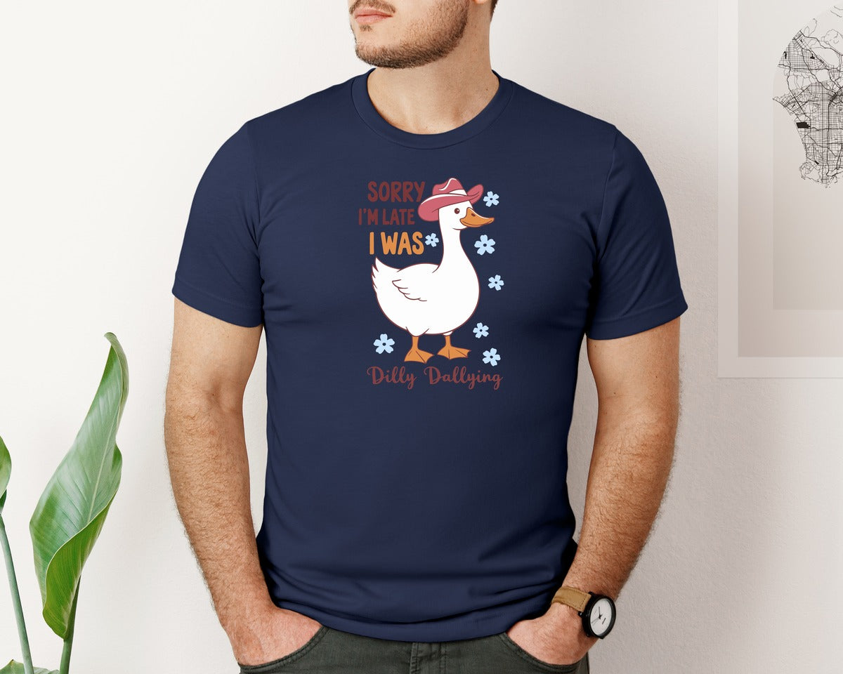 brand:Bella Canvas|color:Navy|Sorry Im Late I Was Dilly Dallying 14 Graphic T-Shirt
