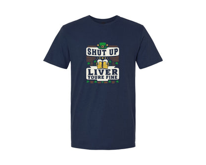brand:Generic|color:Navy|Shut Up Liver Youre Fine St Patricks 3 Graphic T-Shirt