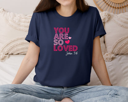 brand:Bella Canvas|color:Navy|You Are So Loved Christian Valentine Fai Graphic T-Shirt