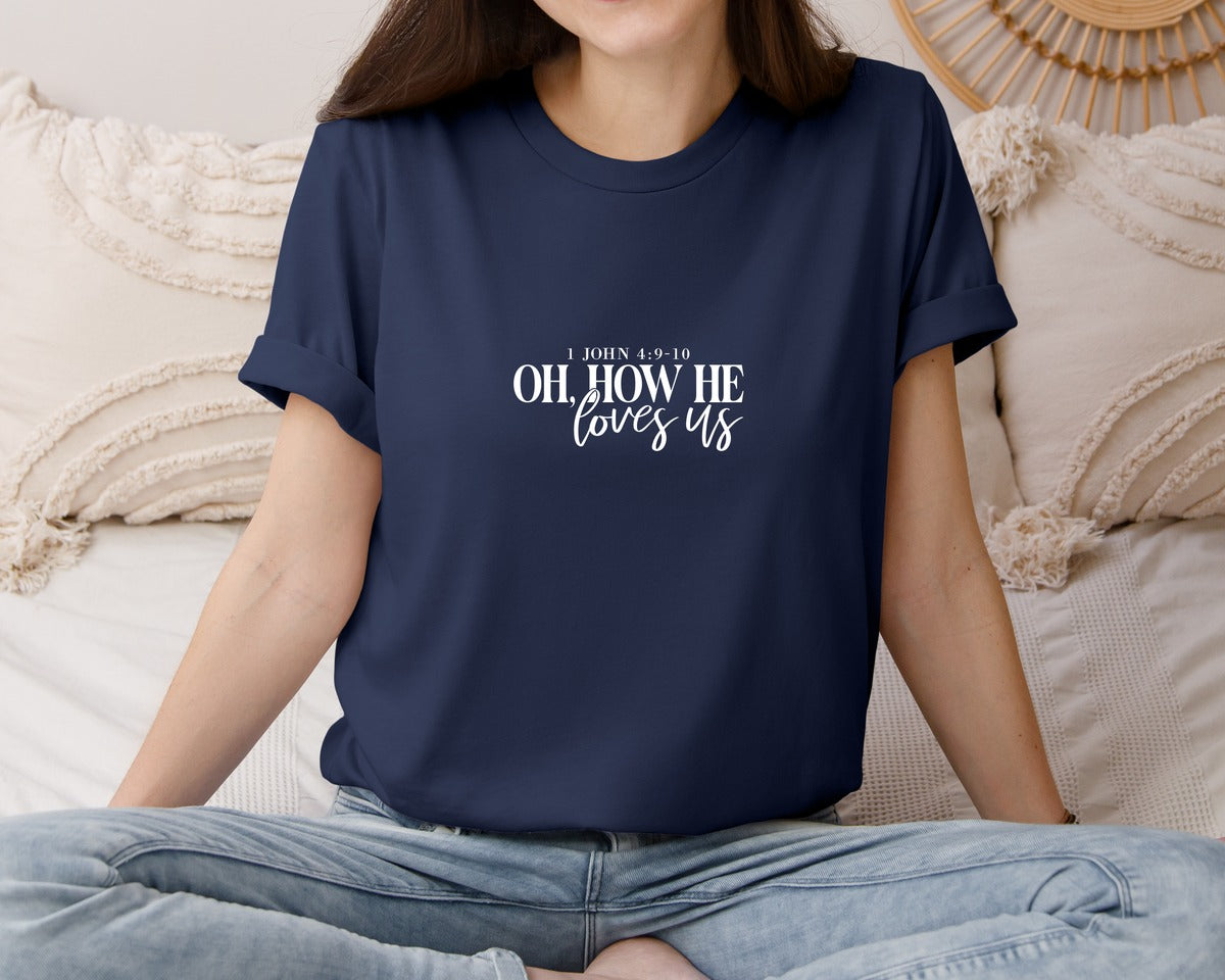 brand:Bella Canvas|color:Navy|Oh How He Loves Us 16 Graphic T-Shirt