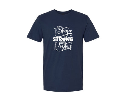 brand:Generic|color:Navy|Stay Strong Stay Positive 2 Graphic T-Shirt