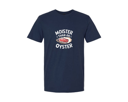 brand:Generic|color:Navy|Moister Than An Oyster T Shirt Design Graphic T-Shirt