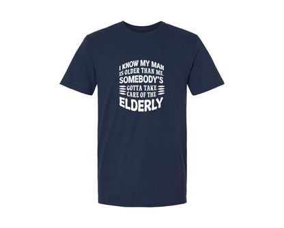 brand:Generic|color:Navy|I Know My Man Is Older Than Me Elderly Graphic T-Shirt