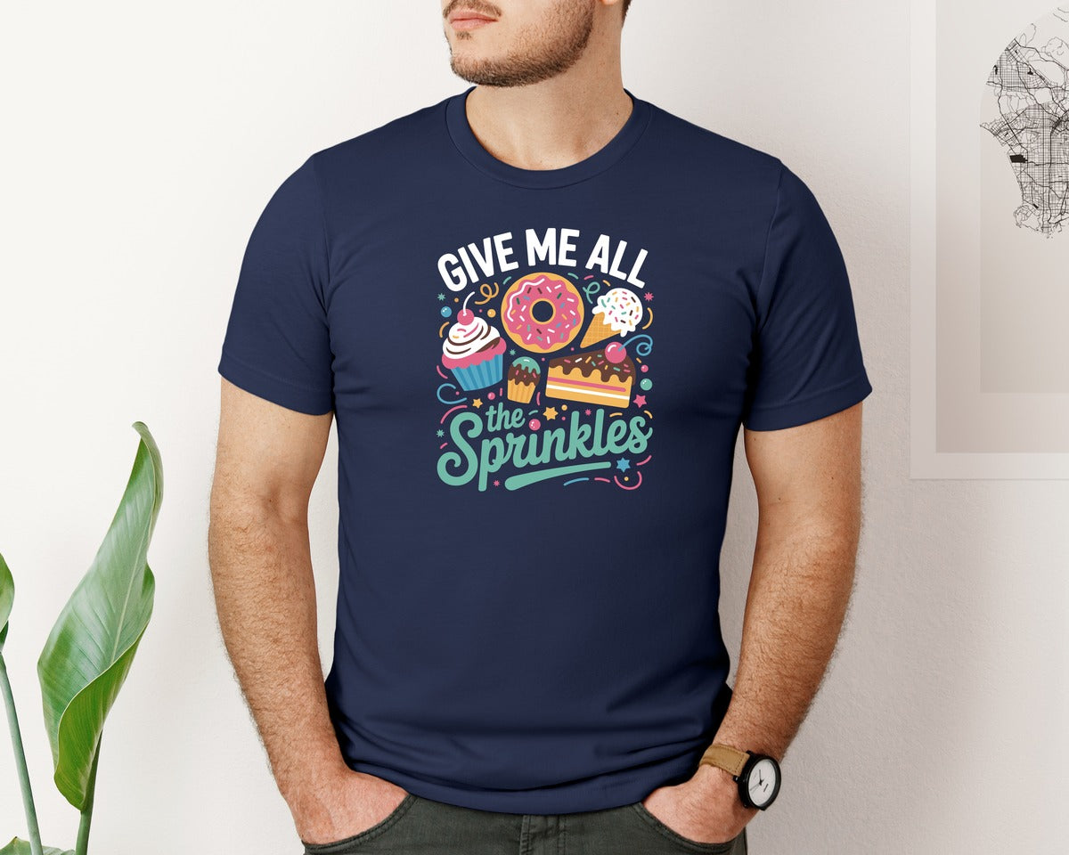 brand:Bella Canvas|color:Navy|Give Me All The Sprinkles Graphic T-Shirt
