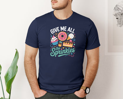 brand:Bella Canvas|color:Navy|Give Me All The Sprinkles Graphic T-Shirt