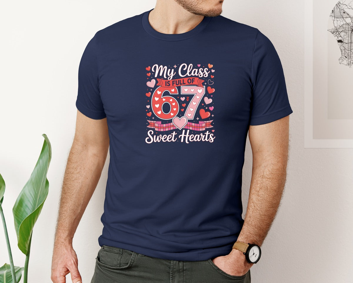 brand:Bella Canvas|color:Navy|My Class Is Full Of 67 Sweet Hearts Graphic T-Shirt