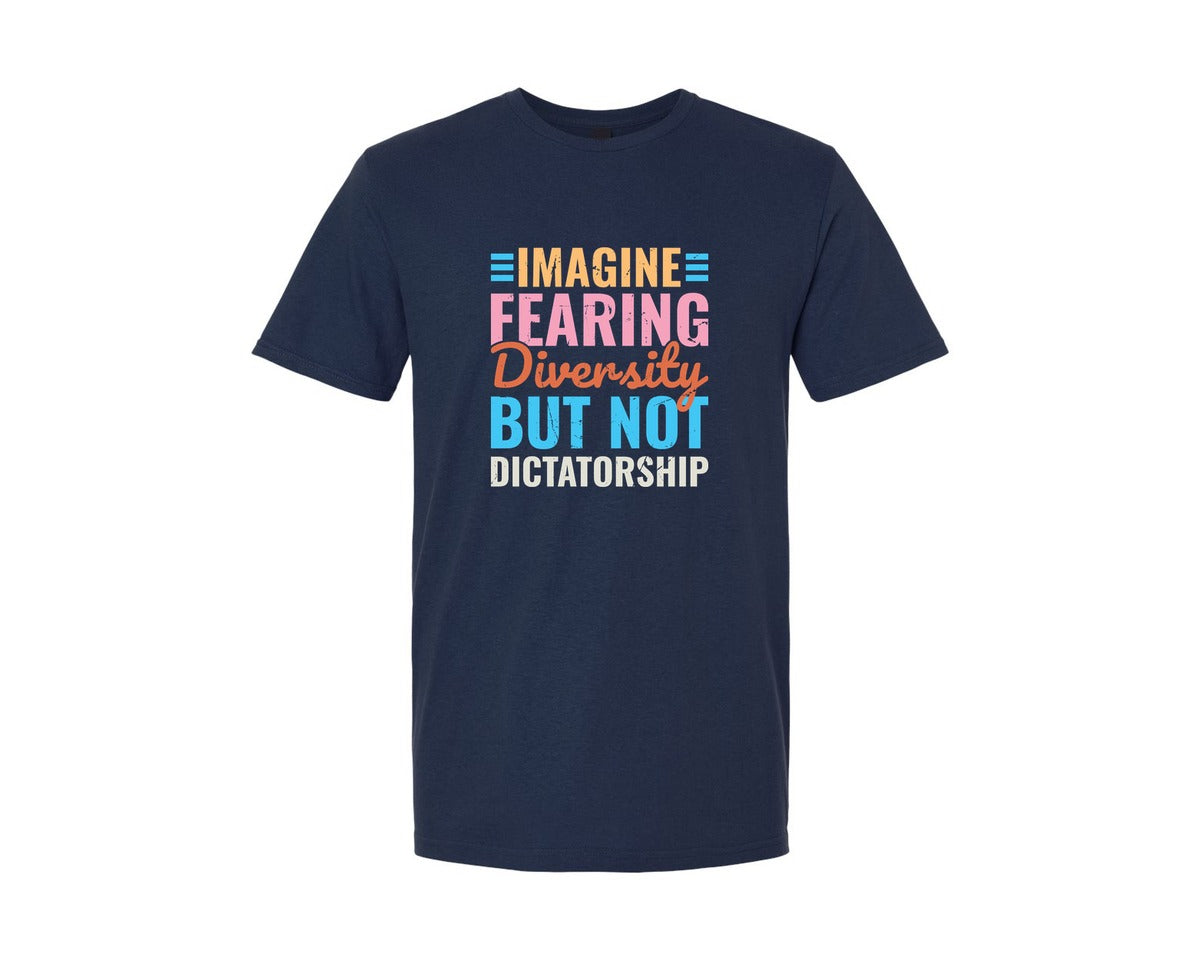 brand:Generic|color:Navy|Imagine Fearing Diversity But Not Dictat Graphic T-Shirt