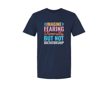 brand:Generic|color:Navy|Imagine Fearing Diversity But Not Dictat Graphic T-Shirt