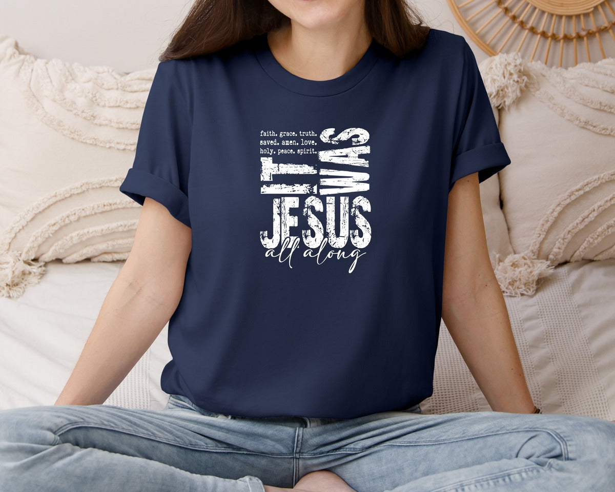brand:Bella Canvas|color:Navy|It Was Jesus All Along Bible Spirit Graphic T-Shirt