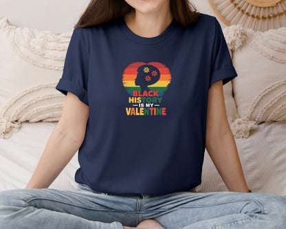 brand:Bella Canvas|color:Navy|Black History Is My Valentine 3 Graphic T-Shirt