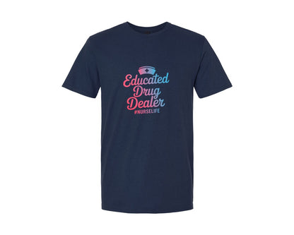 brand:Generic|color:Navy|Educated Drug Dealer Nurse Design Graphic T-Shirt