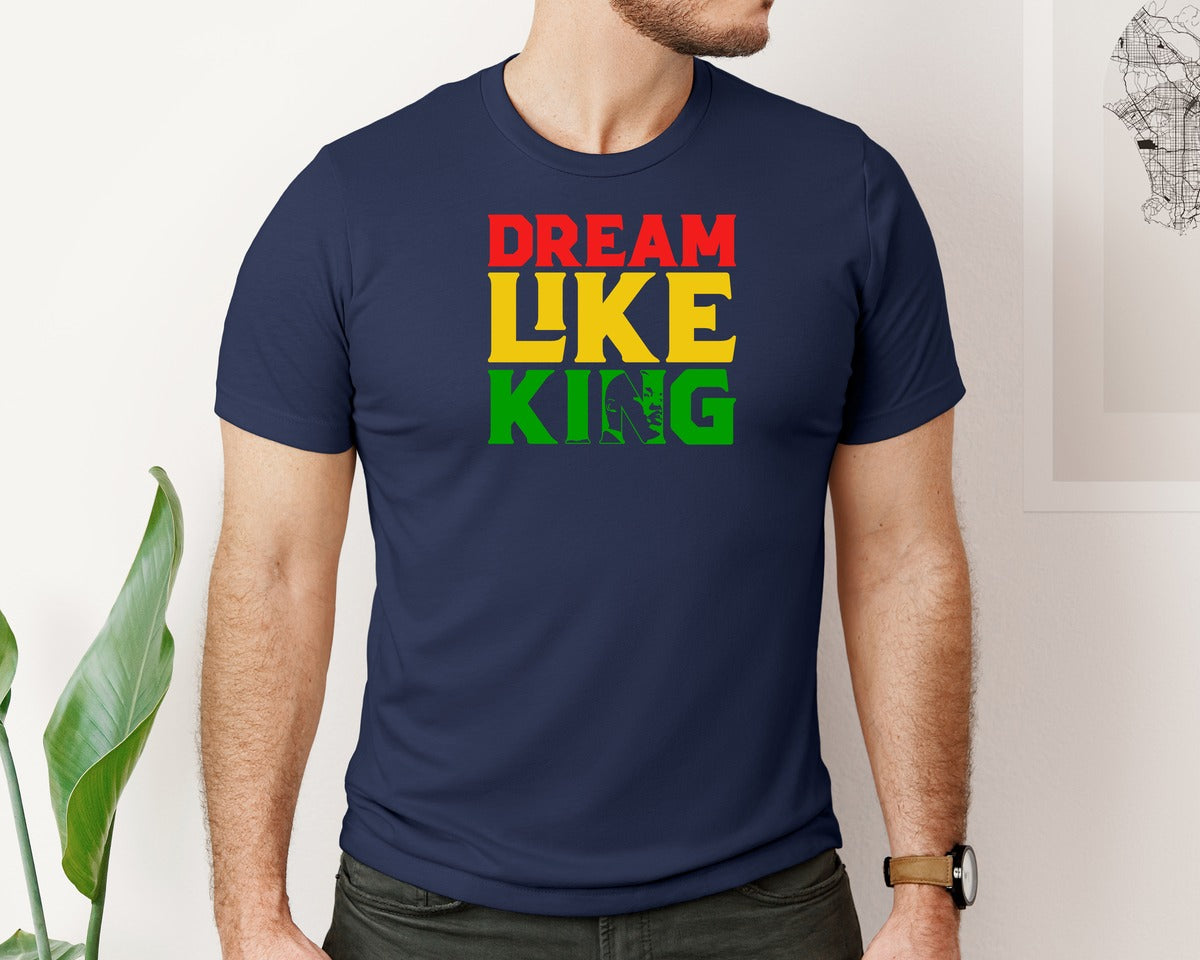 brand:Bella Canvas|color:Navy|Dream Like King Martin Luther King Jr Graphic T-Shirt