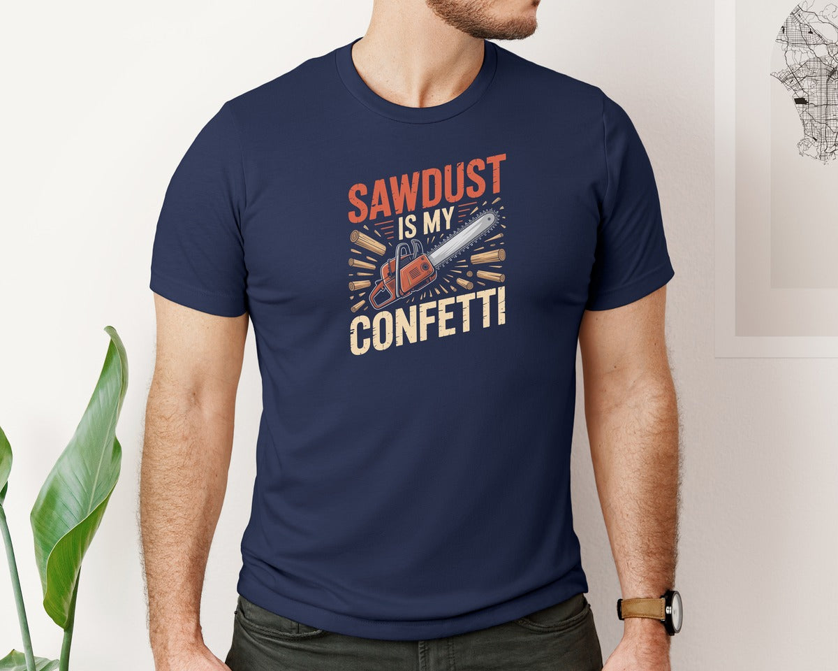 brand:Bella Canvas|color:Navy|Sawdust Is My Confetti Graphic T-Shirt