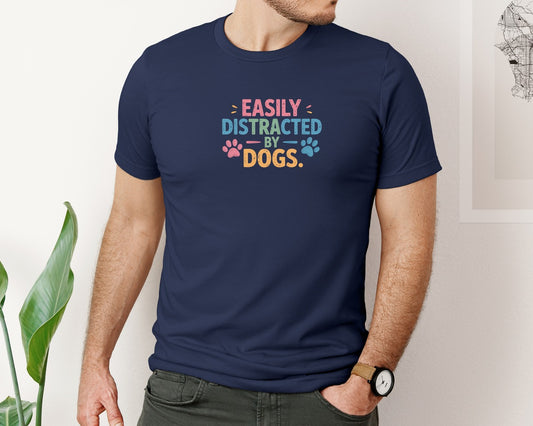 Easily Distracted By Dogs 3 Graphic T-Shirt