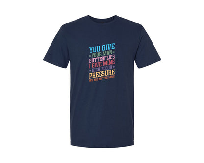 brand:Generic|color:Navy|You Give Your Man Butterflies I Give Min Graphic T-Shirt